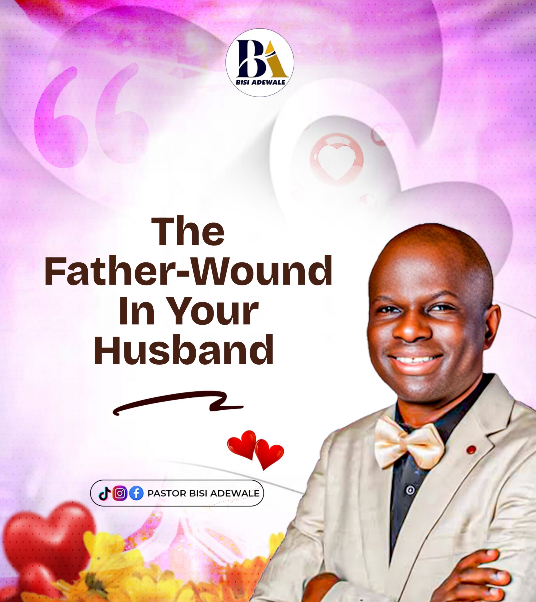 THE FATHER-WOUND IN YOUR HUSBAND