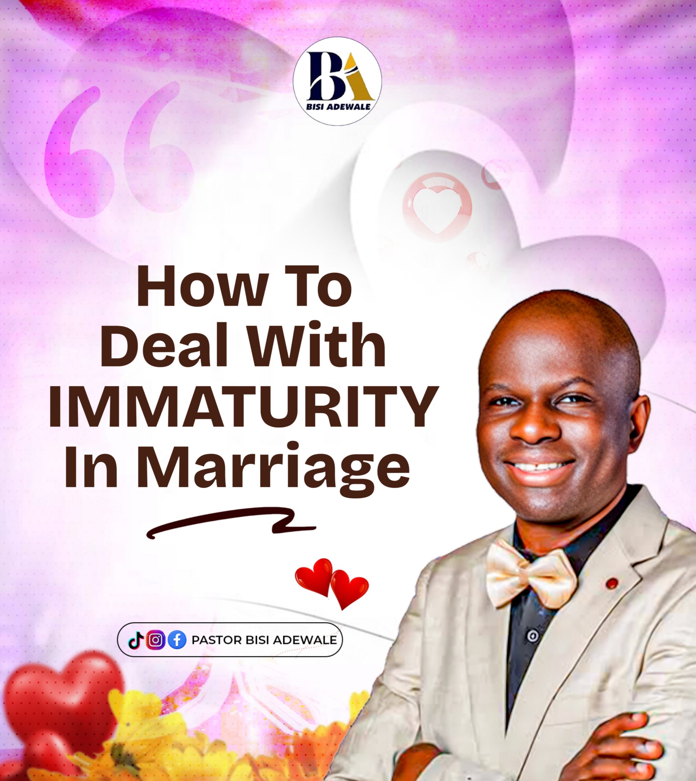 HOW TO DEAL WITH IMMATURITY IN MARRIAGE